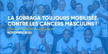 GABON: LA SOBRAGA TOUJOURS MOBILISÉS CONTRE LES CANCERS MASCULINS !