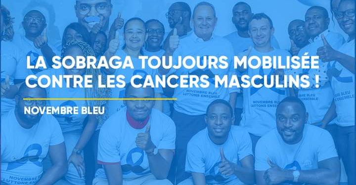 GABON: LA SOBRAGA TOUJOURS MOBILISÉS CONTRE LES CANCERS MASCULINS !